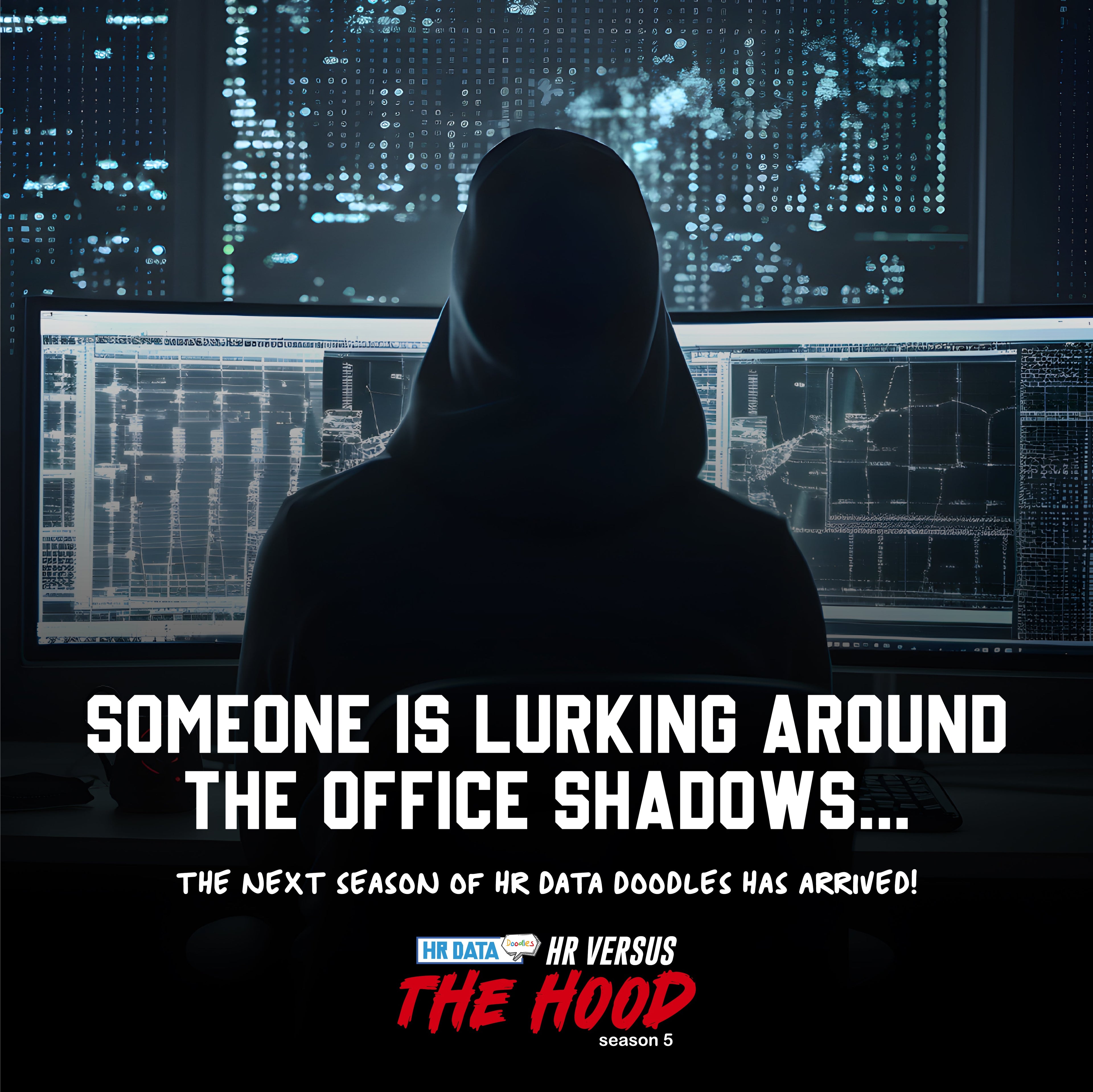 HR Data Doodles: Season 5 - HR versus the Hood